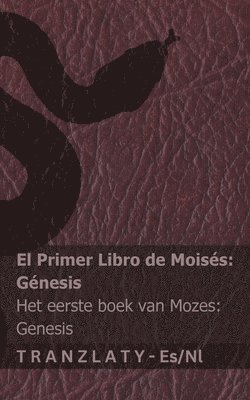 bokomslag La Biblia / De Bijbel - El primer libro de Moisés (Génesis) / Het eerste boek van Mozes (Genesis)