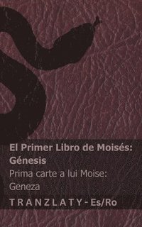 bokomslag La Biblia / Biblia - El primer libro de Moisés (Génesis) / Prima carte a lui Moise (Geneza)