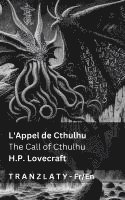 bokomslag L'Appel de Cthulhu / The Call of Cthulhu: Tranzlaty Français English