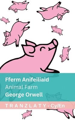 Fferm Anifeiliaid / Animal Farm: Tranzlaty Cymraeg English 1