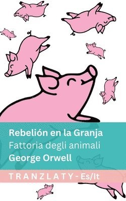 bokomslag Rebelión en la Granja / Fattoria degli animali: Tranzlaty Español Italiano