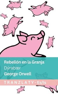 bokomslag Rebelión en la Granja / Dÿrabær: Tranzlaty Español Íslenska