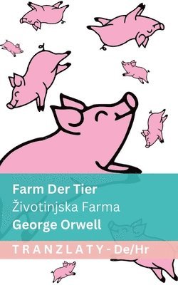 Farm der Tiere / Zivotinjska Farma: Tranzlaty Deutsch Hrvatski 1
