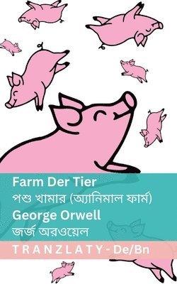 George Orwell - Farm der Tiere / পশু খামার (অ্যানিমাল ফার্ম), Häftad