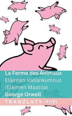 bokomslag Ferme des Animaux / Eläinten Vallankumous (Eläimen Maatila)