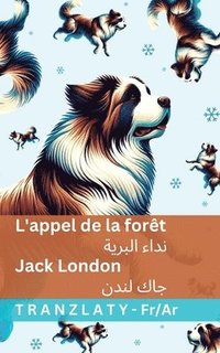 bokomslag L'appel de la forêt / ???? ??????: Tranzlaty Français ?????&