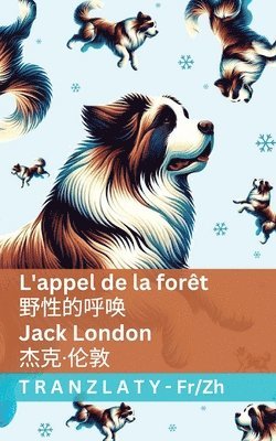 Jack London - L'appel de la forêt / 野性的呼唤, Häftad