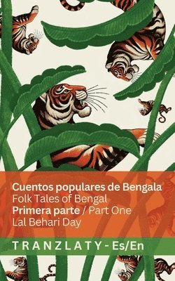 Lal Behari Day - Cuentos populares de Bengala / Folk Tales of Bengal (Primera parte / Part One), Häftad