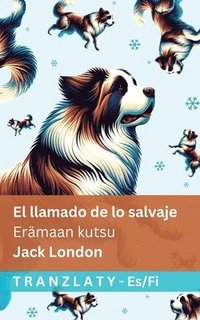 bokomslag El llamado de lo salvaje / Erämaan kutsu: Tranzlaty Español Suomi
