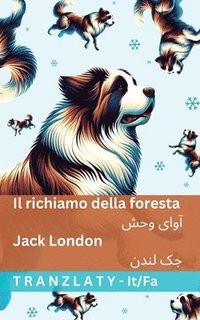bokomslag Il richiamo della foresta / ???? ???: Tranzlaty Italiano ?????