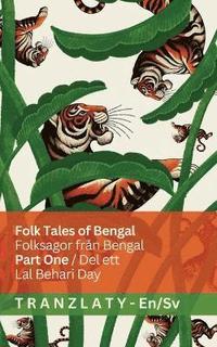 bokomslag Folk Tales of Bengal / Folksagor från Bengal (Part One / Del ett)