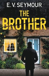 bokomslag The Brother: An absolutely addictive psychological thriller with a shocking final twist