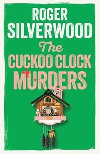 bokomslag The Cuckoo Clock Murders