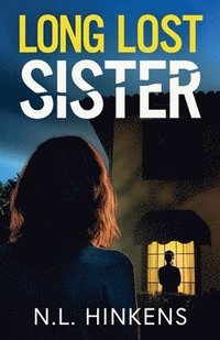 bokomslag Long-Lost Sister: An unputdownable psychological thriller with a breathtaking twist