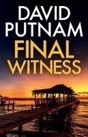 David Putnam - Final Witness, Häftad