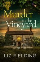 Liz Fielding - Murder in the Vineyard, Häftad