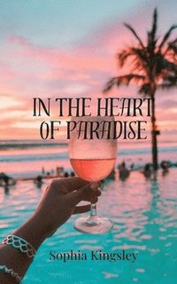 bokomslag In the Heart of Paradise