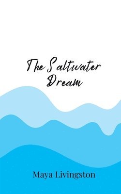 Maya Livingston - Saltwater Dream, Häftad