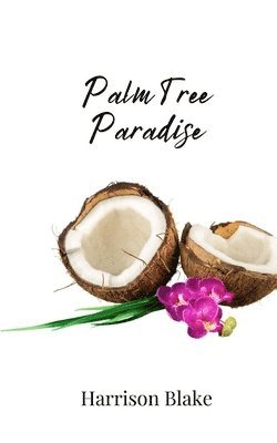 Harrison Blake - Palm Tree Paradise, Häftad