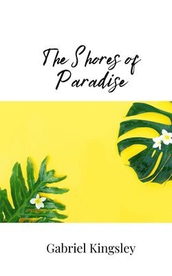 The Shores of Paradise 1