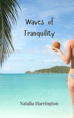 Natalia Harrington - Waves of Tranquility, Häftad