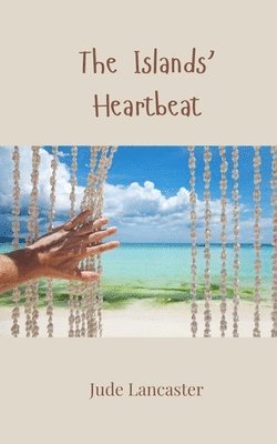 Jude Lancaster - Islands' Heartbeat, Häftad
