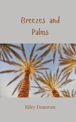 Riley Donovan - Breezes and Palms, Häftad