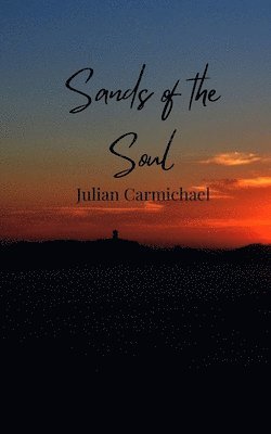Julian Carmichael - Sands of the Soul, Häftad