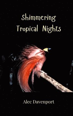 Alec Davenport - Shimmering Tropical Nights, Häftad
