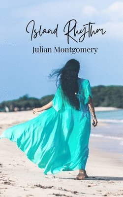 Julian Montgomery - Island Rhythm, Häftad