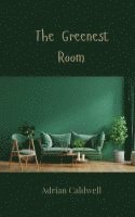 The Greenest Room 1