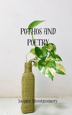 bokomslag Pothos and Poetry