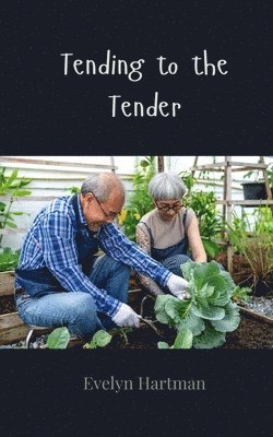Tending to the Tender