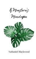 bokomslag A Monstera's Monologue