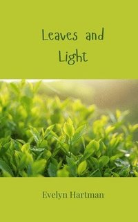 bokomslag Leaves and Light