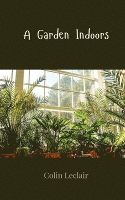 Garden Indoors