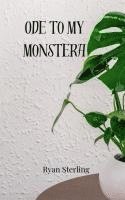 Ode to My Monstera 1