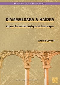 bokomslag D'Ammaedara à Haïdra