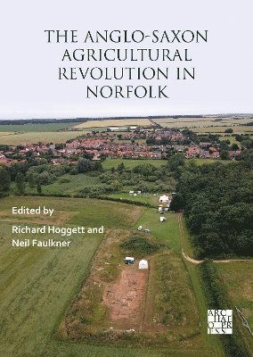 bokomslag Anglo-Saxon Agricultural Revolution in Norfolk
