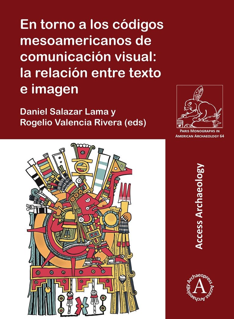 Daniel Salazar Lama, Rogelio Valencia Rivera - En torno a los códigos mesoamericanos de comunicación visual: la relación entre texto e imagen, Häftad. Tillgänglighet: Lägg i varukorg