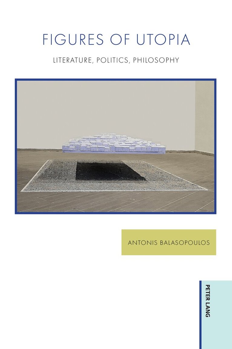 Antonis Balasopoulos - Figures of Utopia, Häftad