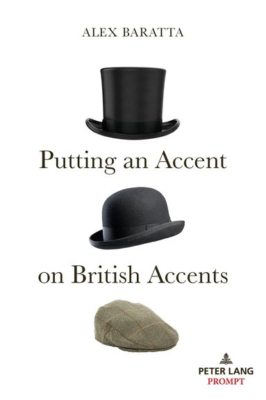 Alex Baratta - Putting an Accent on British Accents, Inbunden