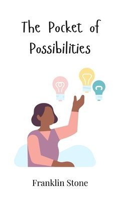 Franklin Stone - Pocket of Possibilities, Inbunden