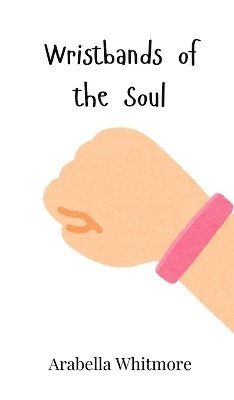 Wristbands of the Soul 1