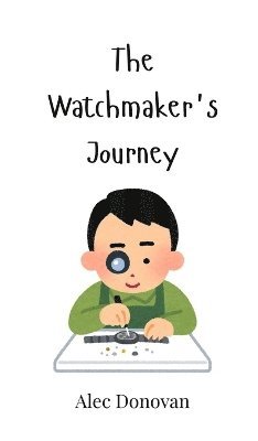 bokomslag The Watchmaker's Journey