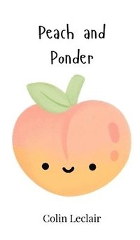 bokomslag Peach and Ponder