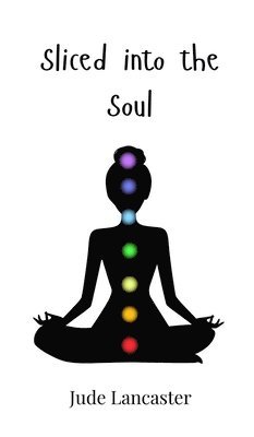 Jude Lancaster - Sliced into the Soul, Inbunden
