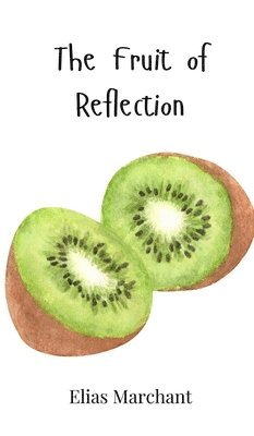 bokomslag Fruit of Reflection