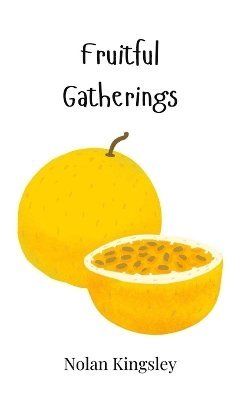 Fruitful Gatherings 1