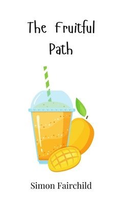 Simon Fairchild - Fruitful Path, Inbunden